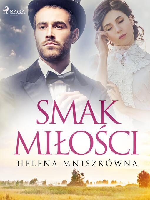 Title details for Smak miłości by Helena Mniszkówna - Available